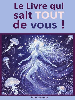 cover image of Le livre qui sait TOUT de vous !